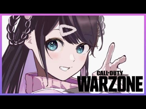 【WARZONE】明日の大会の為に頑張るド～！【ぶいすぽ/花芽なずな】