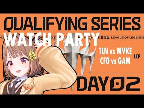 【#WatchPartyLCP】TLN vs MVKE - CFO vs GAM | 2025 LCP Qualifying Series Day 2【 ぶいすぽっ！ / 千燈ゆうひ 】